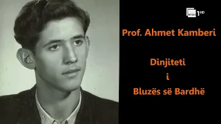 Prof. Ahmet Kamberi- “Dinjiteti i Bluzës së Bardhë” l “Autor” nga Ben Andoni në RTSH
