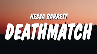 Nessa Barrett - deathmatch (Lyrics)