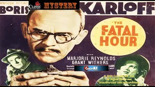 Classic Mystery: The Fatal Hour (1940) - Full Movie | Boris Karloff, Marjorie Reynolds