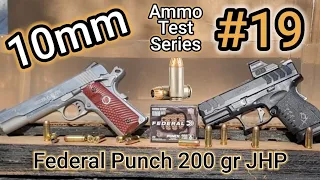 10mm Ammo Testing Series: #19 Federal PUNCH 200gr JHP 🥊 | 5" AND 3.8" Barrels | Accuracy/Gel