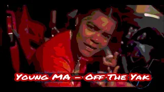 Young M.A. - Off The Yak [Slowed Chopped] #DripDownSplashedUp