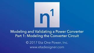 Modeling and Validating a Power Converter, Part 1: Modeling the Converter Circuit