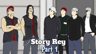 STORY REY Part 1 - DRAMA ANIMASI