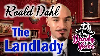 "The Landlady" by Roald Dahl, narrated by Russell Mallon (DandyVoice.com)