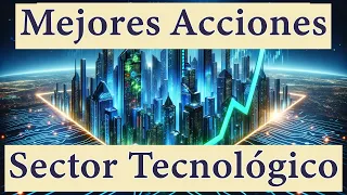 Oportunidades en Tecnología: Acciones para un Crecimiento Exponencial