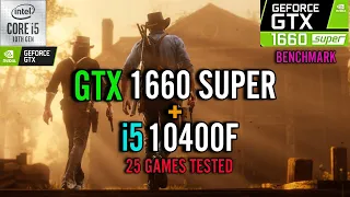 GTX 1660 Super + i5 10400f Test in 25 Games