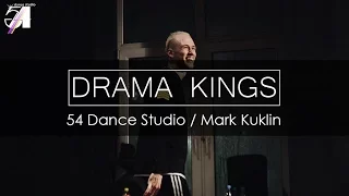 Drama Kings | 54 Dance Studio | Exclusive class by Mark Kuklin