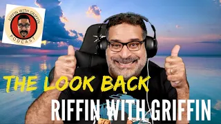 The Look Back Episode: Riffin With Griffin BONUS EP