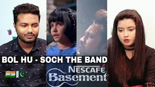 Indian Reaction On Bol Hu Song | Soch the Band ft. Hadiya Hashmi