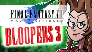 Final Fantasy 7: Machinabridged (FF7MA) - Season 3 Bloopers - TeamFourStar (TFS)