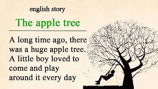 Learn English through Story : The Apple Tree Story - level 1 | English Audio Podcast