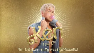 Ryan Gosling & Mark Ronson - I'm Just Ken (In My Feelings Acoustic) [Official Audio]