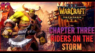Riders on the Storm | Exodus of the Horde | Warcraft 3 REFORGED Campaign [Hard Difficulty]