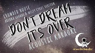 "DONT DREAM ITS OVER" Miley Cyrus & Ariana Grande (acoustic karaoke)