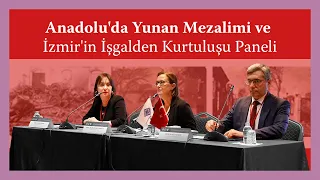 Anadolu’da Yunan Mezalimi ve İzmir’in İşgalden Kurtuluşu Paneli (8 Eylül 2023)