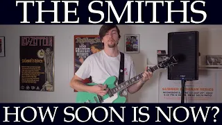 The Smiths - How Soon Is Now? (Cover by Joe Edelmann)