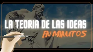 PLATON: TEORIA DE LAS IDEAS en minutos