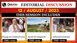 12 August 2023 | Editorial Discussion, Newspaper |Rural Development, Informal Economy, Criminal Laws