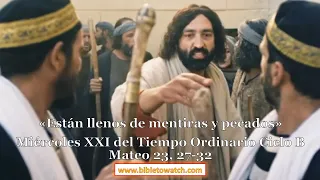 Miércoles XXI Semana del Tiempo Ordinario: Mateo 23, 27-32 #Bibletowatch