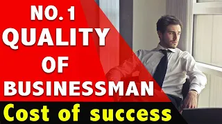 No. 1 Quality of Businessman || Cost of Success Explained by CA Rahul Malodia