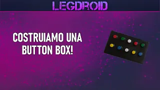 COSTRUIAMO UNA BUTTON BOX