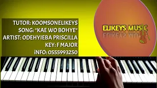 ODEHYIEBA PRISCILLA "AWURADE KAE WO" OFFICIAL PIANO BREAKDOWN ON F.