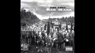The Left - Gas Mask (Full Album Stream) (HD)