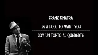 Frank Sinatra - I'm A Fool to Want You - Subtitulada (Español / Inglés)