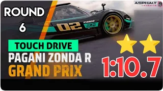 Asphalt 9 | Pagani Zonda R Grand Prix | Round 6 |  TouchDrive 1:10.7 (2⭐) | Dipping Down