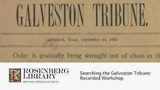 How to Search the Galveston Tribune with the Rosenberg Library