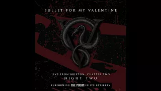 Bullet For My Valentine - Live from Brixton Chapter Two, Performing the Poison In Its Entirety