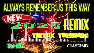 Always Remember Us This Way | Lady Gaga New Remix | Vol 087 Tiktok Trending Disco
