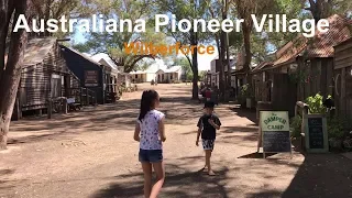The Australiana Pioneer Village -Wilberforce