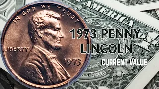 Find out which 1973 Lincoln Penny is worth $4,500 or $4