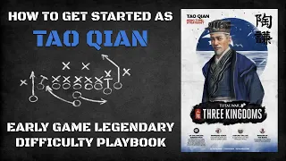 How to Get Started as Tao Qian | Early Game Legendary Difficulty Playbook