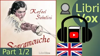 Scaramouche by Rafael SABATINI read by Gord Mackenzie Part 1/2 | Full Audio Book