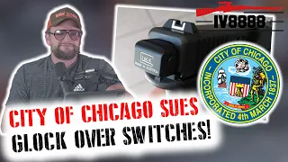 Chicago Sues Glock Over "Switches"