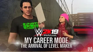 WWE 2K19 My Career Mode Gameplay Walkthrough Part 1 - Arrival Of The Level Maker