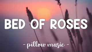 Bed Of Roses - Bon Jovi (Lyrics) 🎵