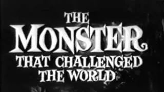 The Monster That Challenged the World Trailer