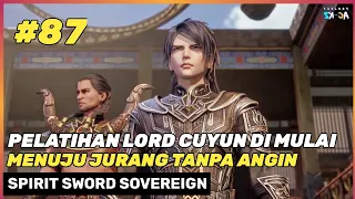 PELATIHAN DI JURANG KEMATIAN ‼️🔥- DONGHUA SPIRIT SWORD SOVEREIGN SEASON 4 BAGIAN 87