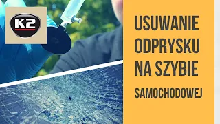 Jak samodzielnie naprawić odprysk na szybie? – Zestaw do naprawy szyb samochodowych K2 Glass Doctor