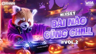 MIXSET BÀI NÀO CŨNG CHILL#2- NHẠC REMIX VIỆT DEEP 2024 - MIXSET HOUSE LAK & DEEP HOUSE 2024 CỰC CUỐN