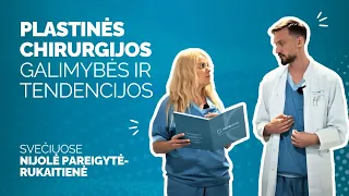 Plastinės chirurgijos galimybės ir tendencijos