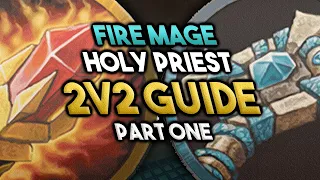 LEARN to play *MAGE* with a *HEALER* in 2V2 (Part ONE)