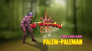 [ FULL] YANG UNIK DARI PALEM-PALEMAN | JEJAK SI GUNDUL (12/05/23)