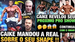 CAIKE MANDA A REAL SOBRE SEU SHAPE NO OLYMPIA - REVELOU SUA PRÓXIMA COMPETIÇÃO E CARIANI COMENTA