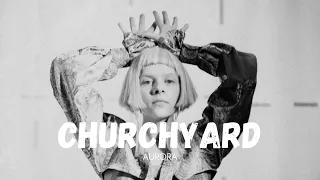 Churchyard  - Aurora | Lyric Video