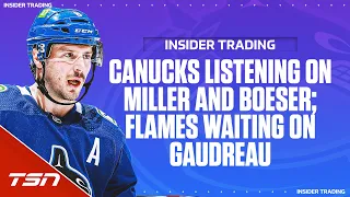 Insider Trading: Canucks listening on Miller and Boeser; Flames waiting on Gaudreau