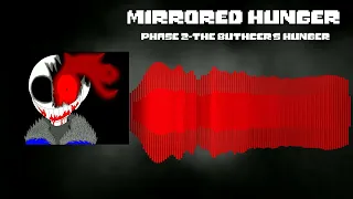 Mirrored Hunger-Phase 2